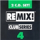 Various - Remix! Club Series 4